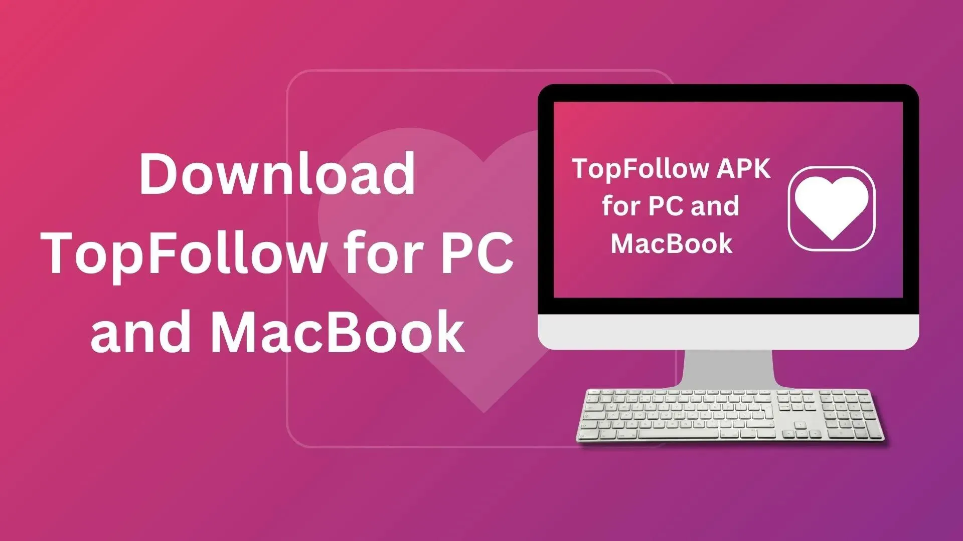 Download TopFollow for PC